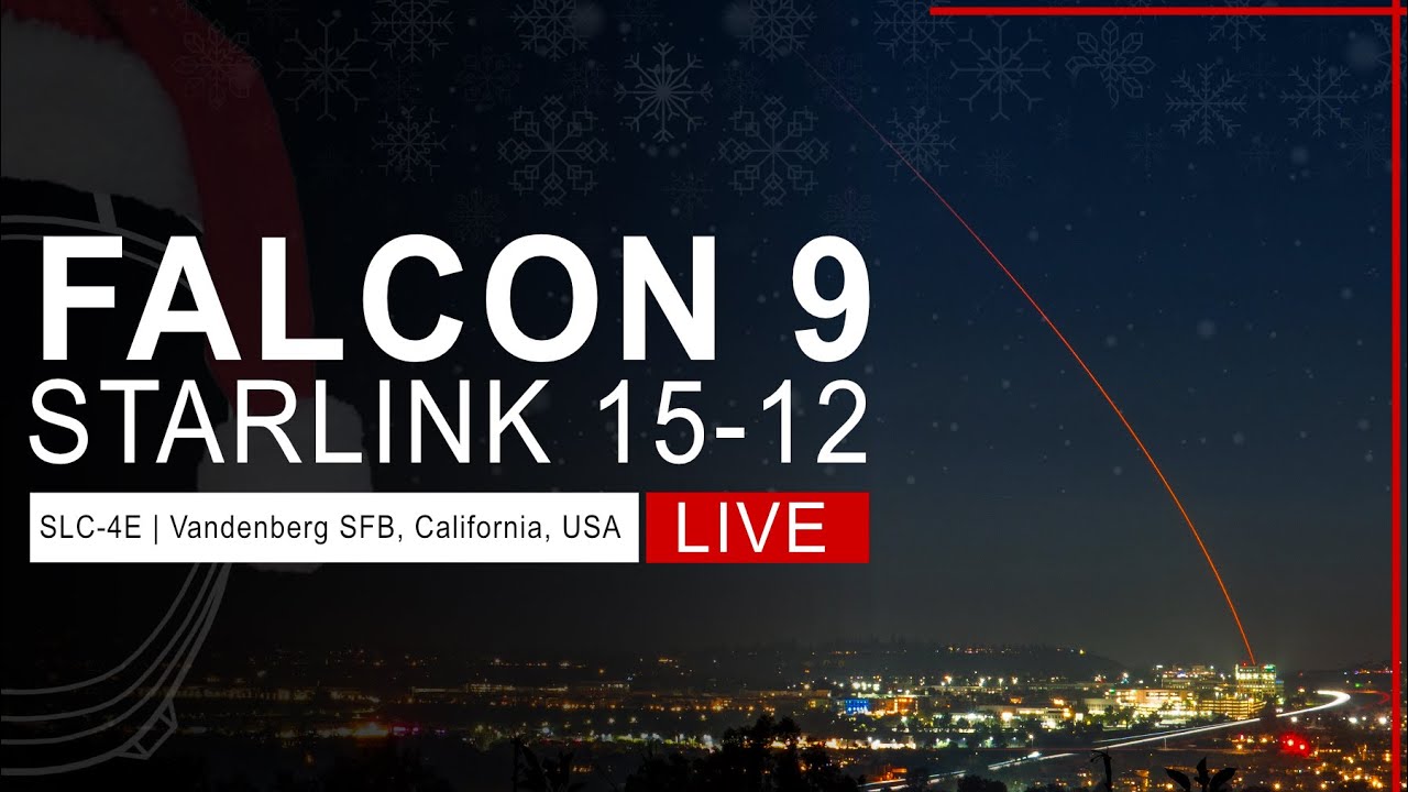 SpaceX Launches Starlink 15-12 Mission from SLC-4E Vandenberg, California