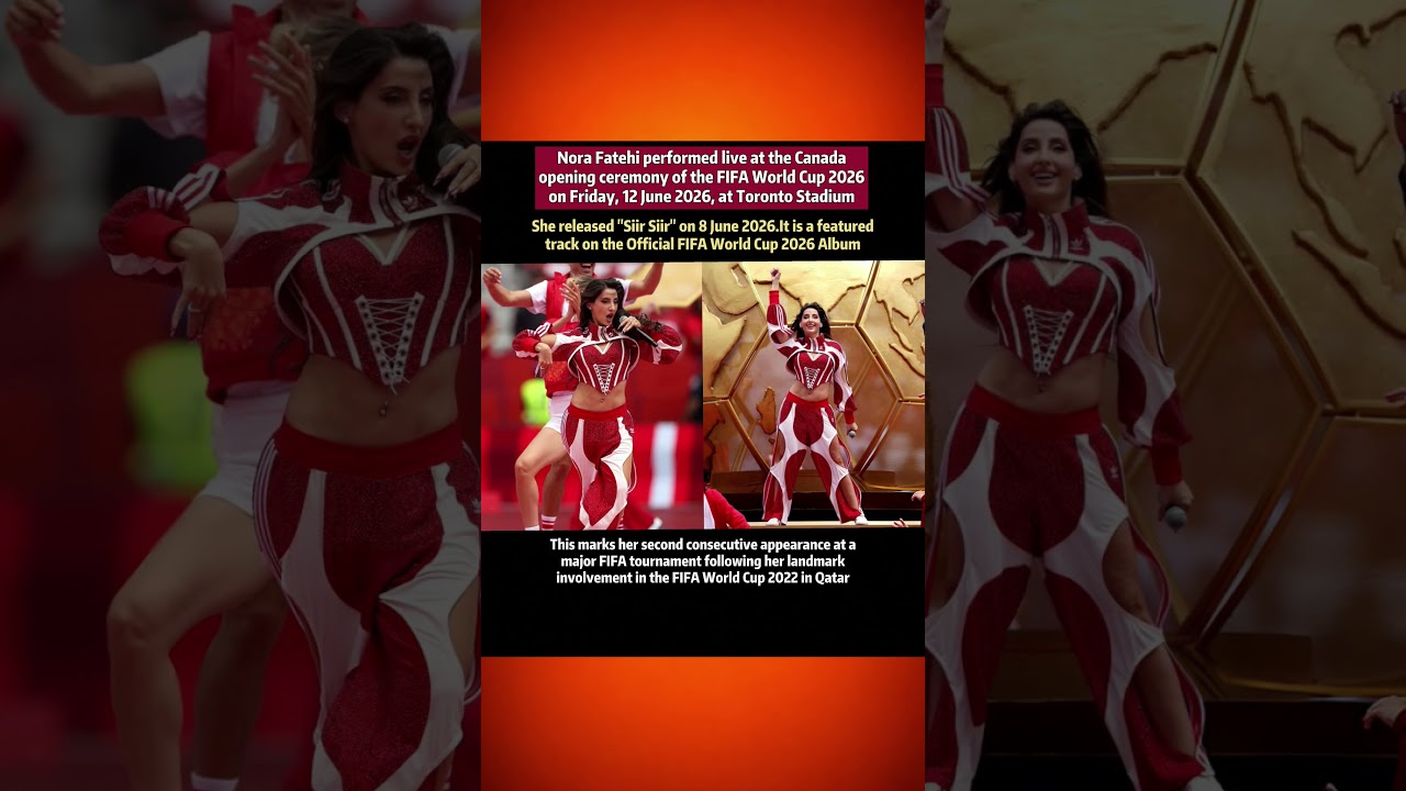Nora Fatehi sets FIFA World Cup 2026 Stage Ablaze With Official Anthem &lsquo;Siir Siir&rsquo; ⚽🔥