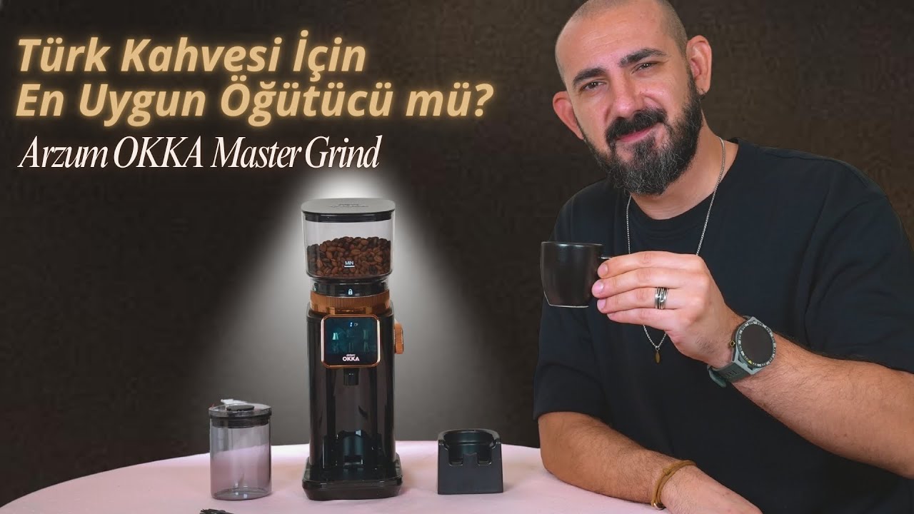 T&uuml;rk Kahvesi&rsquo;nden Filtre Kahveye, Tazeliğin ve Kalitenin Yeni Adı | Arzum OKKA Master Grind İnceleme