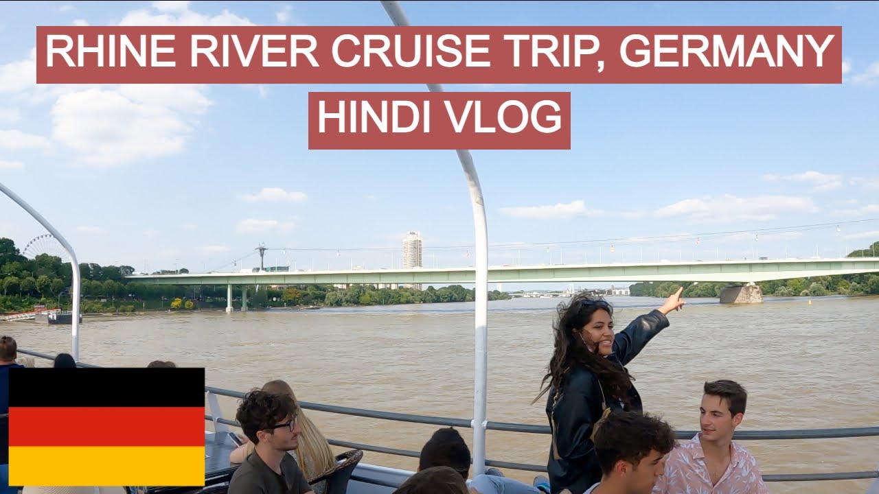 RHINE RIVER CRUISE TRIP, GERMANY|| HINDI VLOG