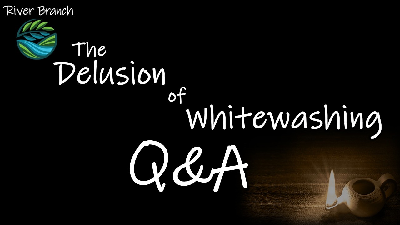 The Delusion of Whitewashing Q&A - Religion vs Faith