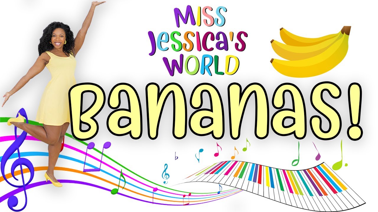 Bananas! The song | Award Winning | Miss Jessica's World | Kids Dance Song | Action Song for Kids