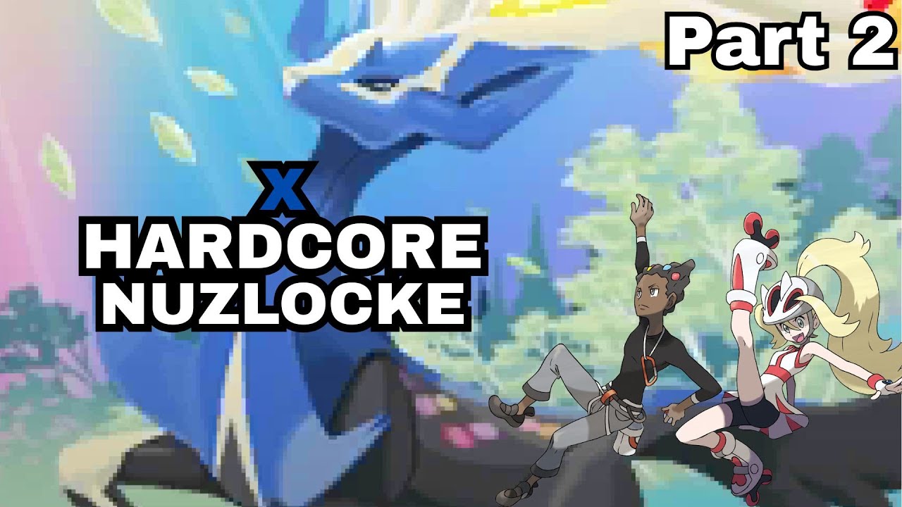 Perfect Run..? - Pokemon X Hardcore Nuzlocke