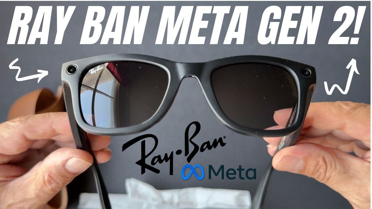 «Обзор умных очков Ray-Ban Meta 2-го поколения — лучше, чем 1-е?»
