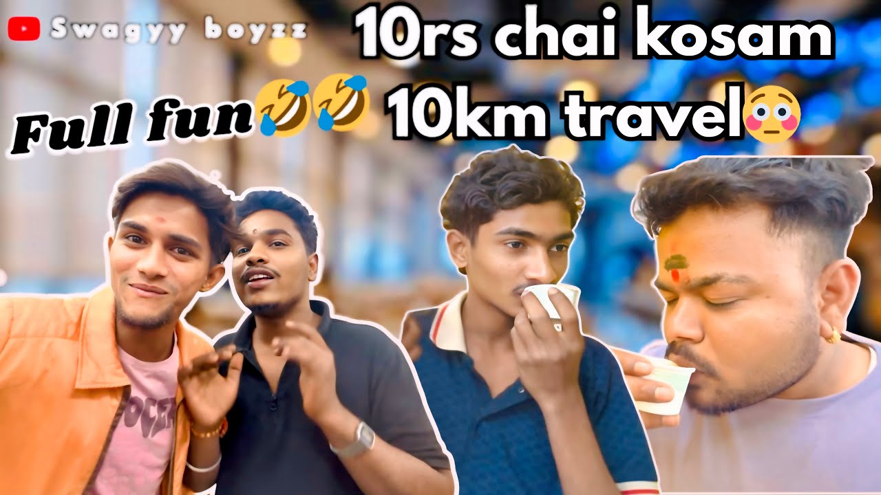 10rs chai kosam 10km travel😳 || full fun guys😂 || comedy video🤣😂🤣 #comedy #funnyvideo 