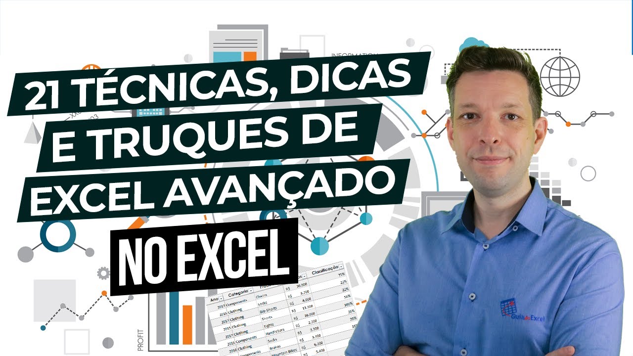21 Técnicas, dicas e truques de Excel Avançado
