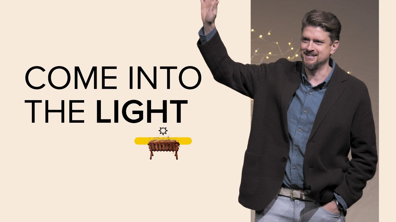 Come into the Light | John 