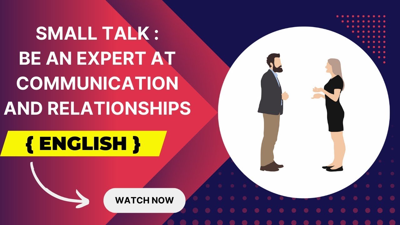 PDTC_SMALL TALK | Be an Expert at Communication and Relationships (English version)