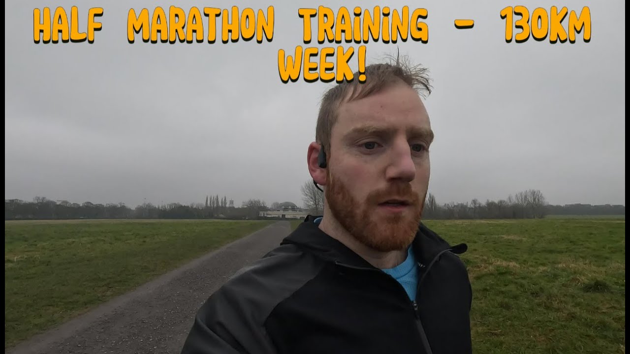 Half Marathon Training Summary - Week 3 130km Training Week