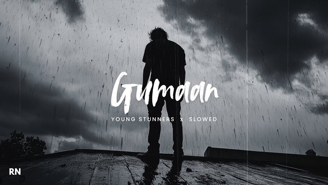 Gumaan - Young Stunners | Talha Anjum | Talhah Yunus | Slowed + Reverb | Reverb Nation 09