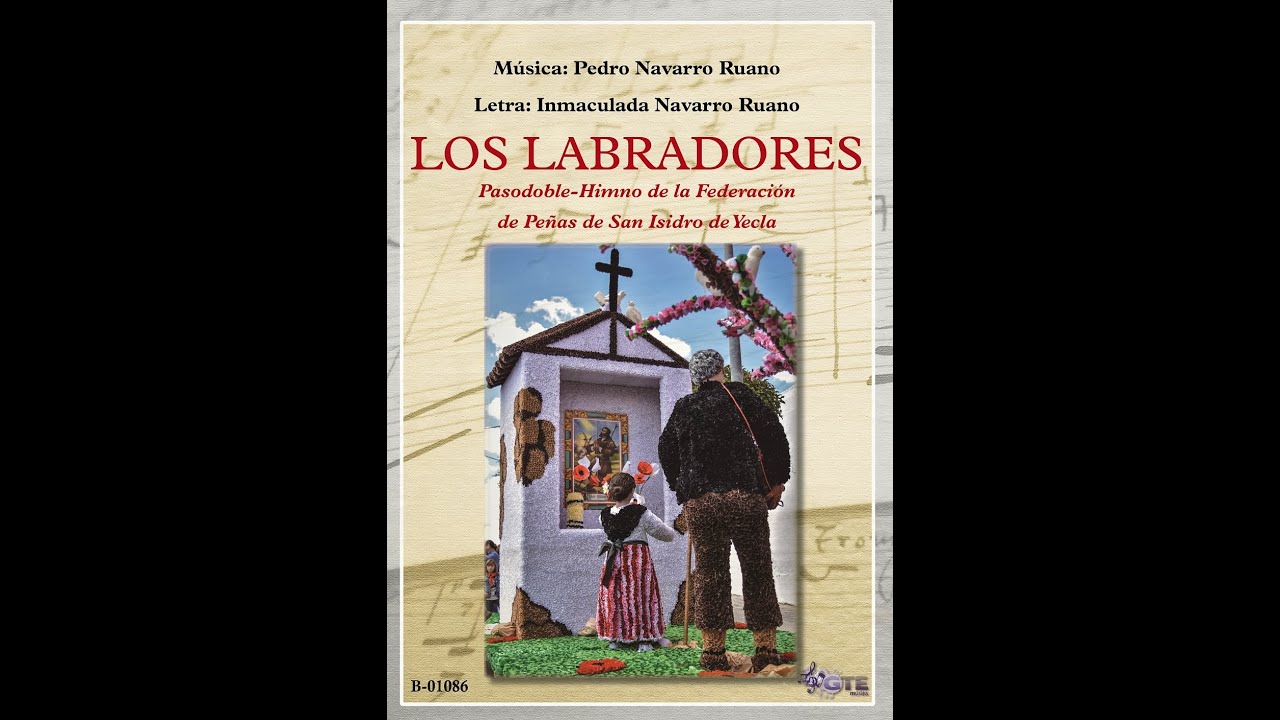 LOS LABRADORES, Pasodoble Himno. Pedro e Inmaculada Navarro Ruano