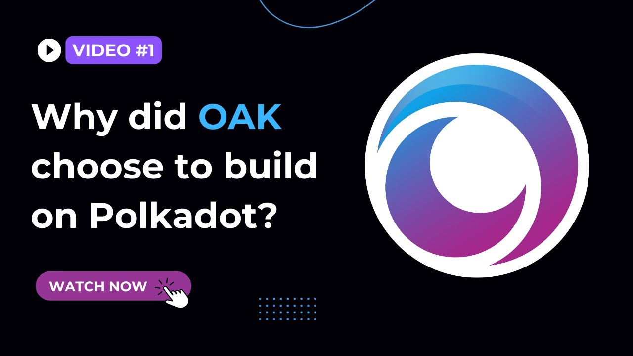 Why is the OAK Network built on Polkadot?