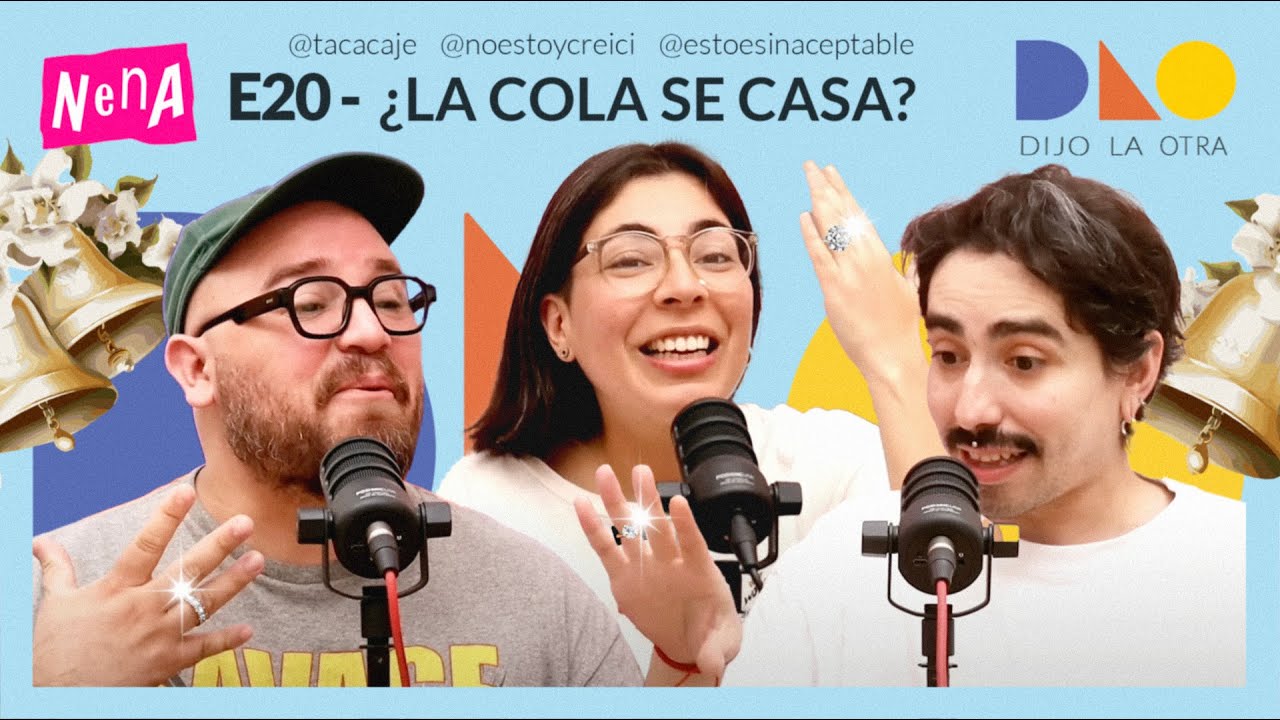 ¿La cola se casa? - DIJO LA OTRA | E20