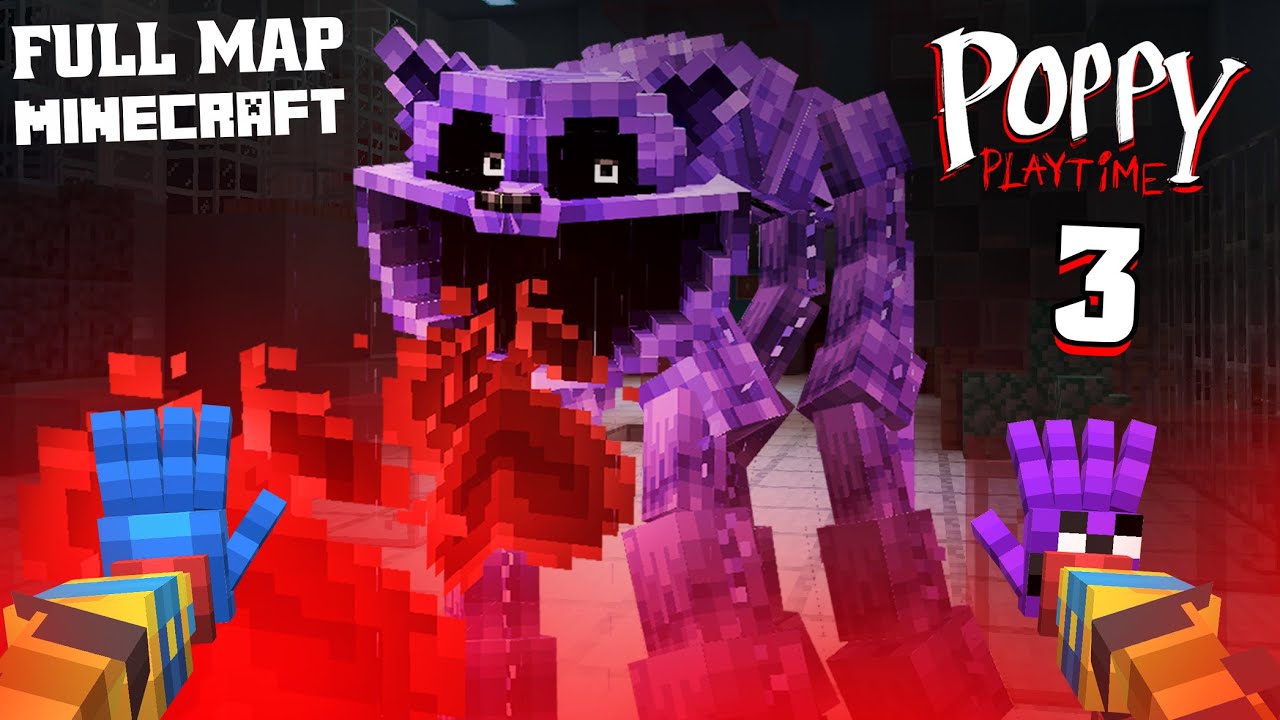 [New MAP] [Full Gameplay] Poppy Playtime CHAPTER 3 - Minecraft map