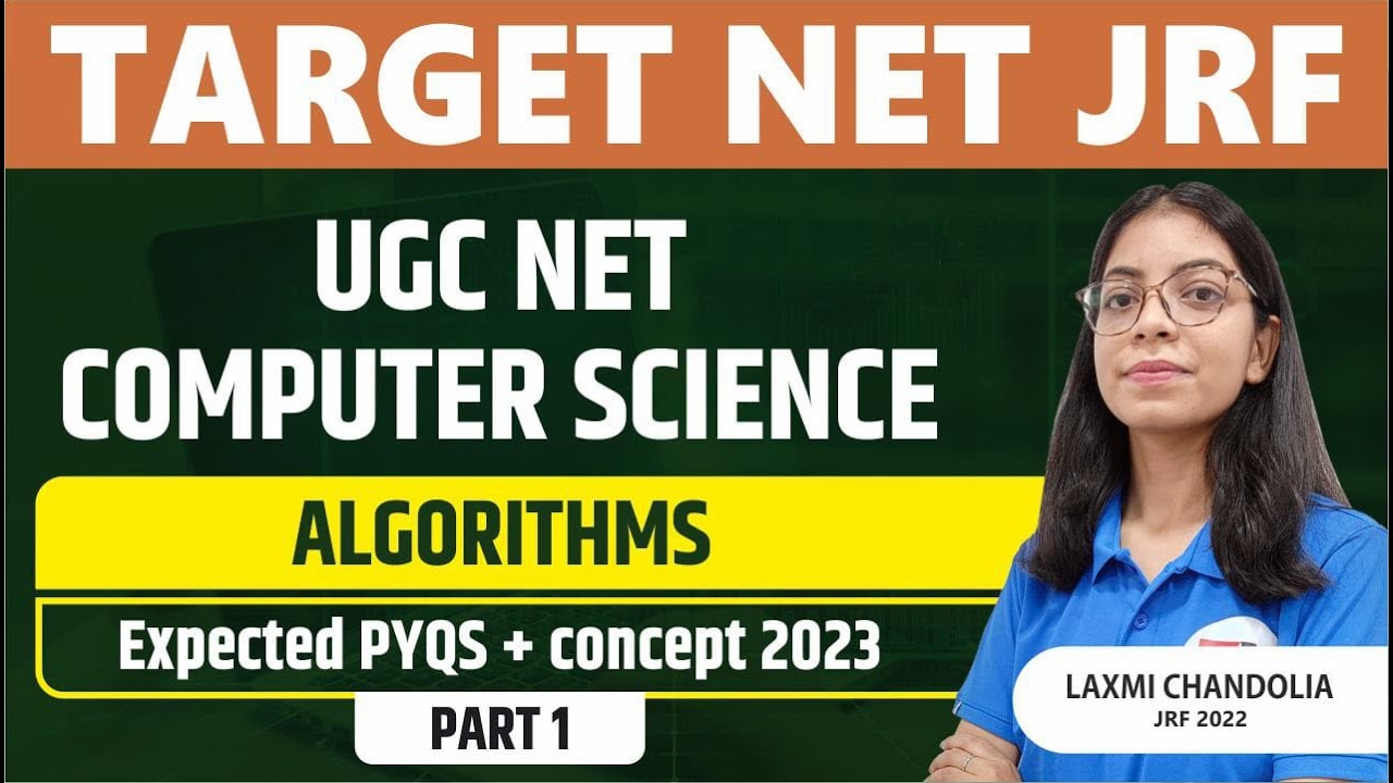 Computer Science || Algorithms part-1 || TARGET NET JRF 2023 II PAPER 2 || BY LAXMI MAM