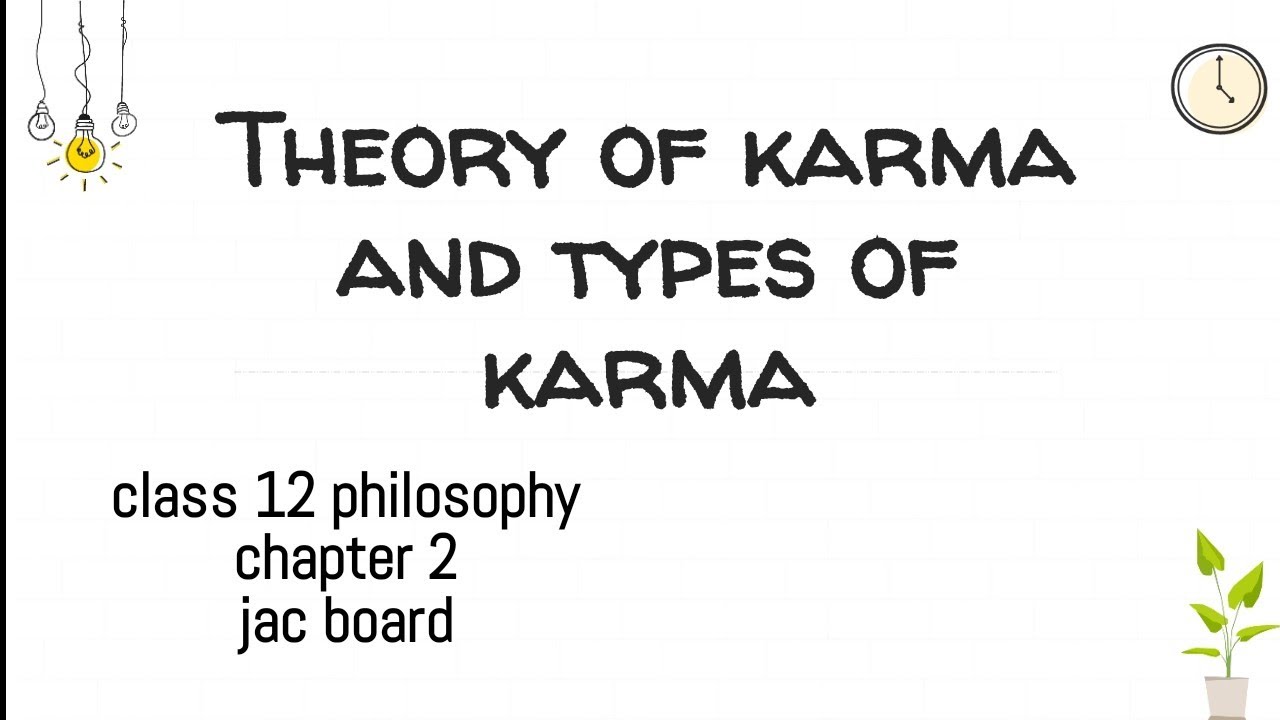 Class 12 philosophy chapter 2 explanation ( theory of karma)