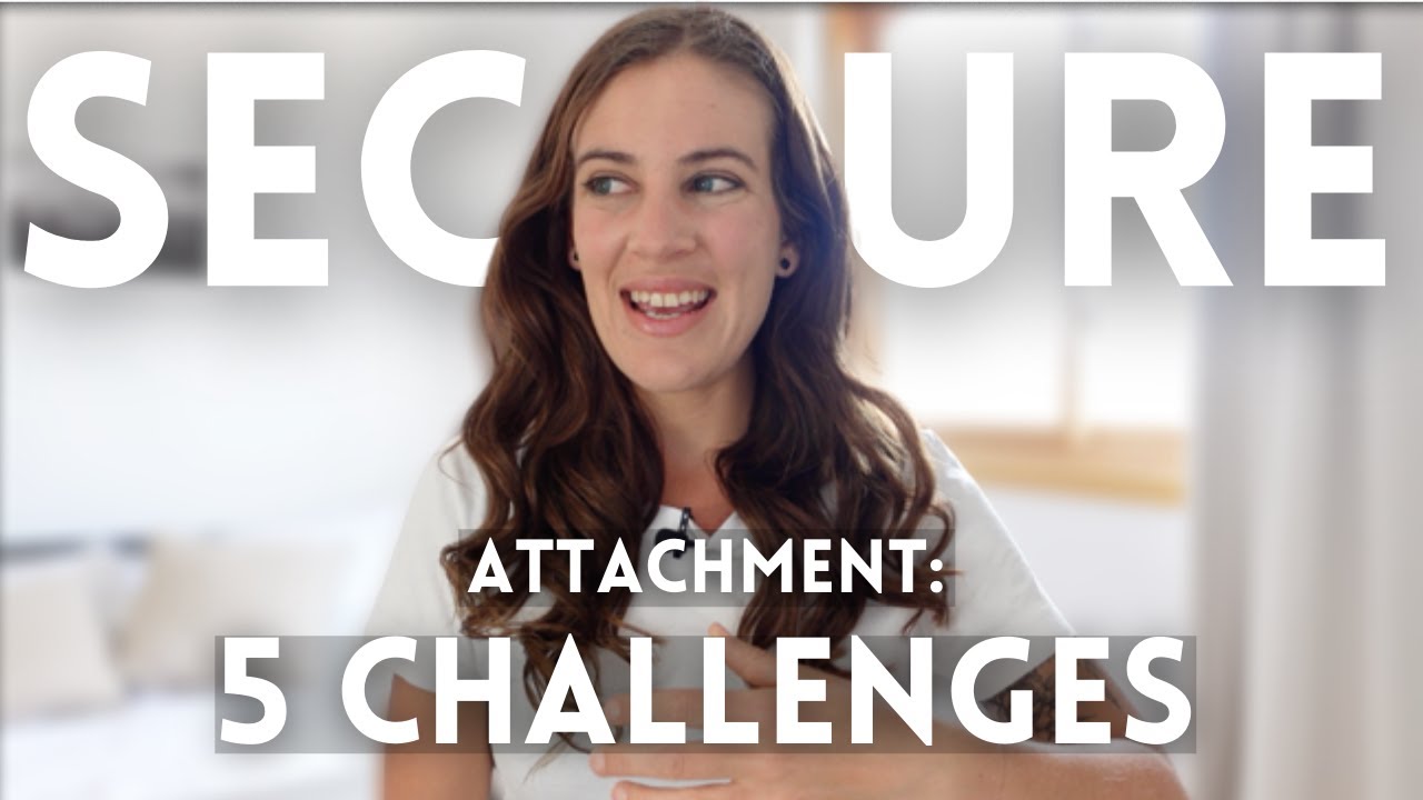 5 Struggles Securely Attached People Still Have