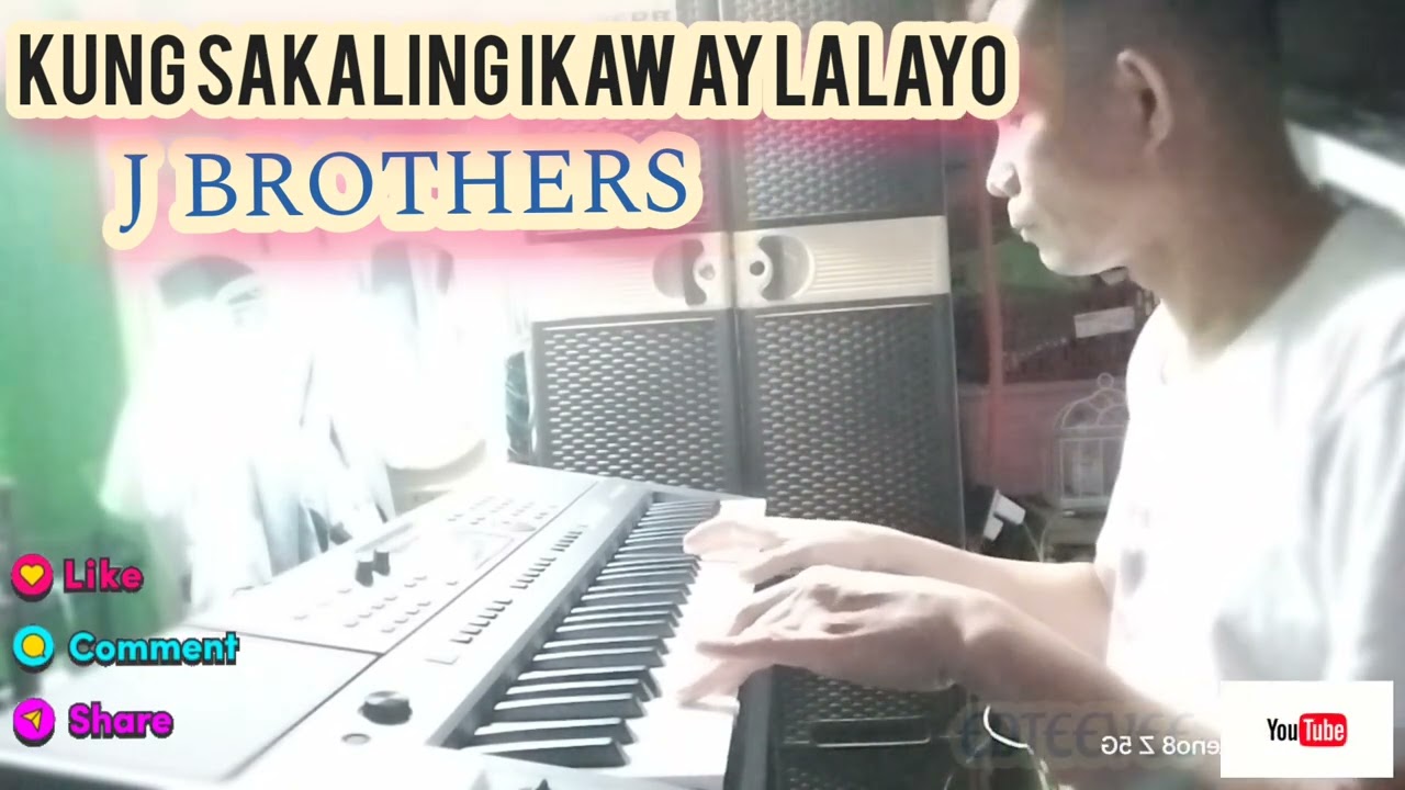 Kung Sakaling Ikaw ay Lalayo (J Brothers)@EDTEEVEE-jf4vw