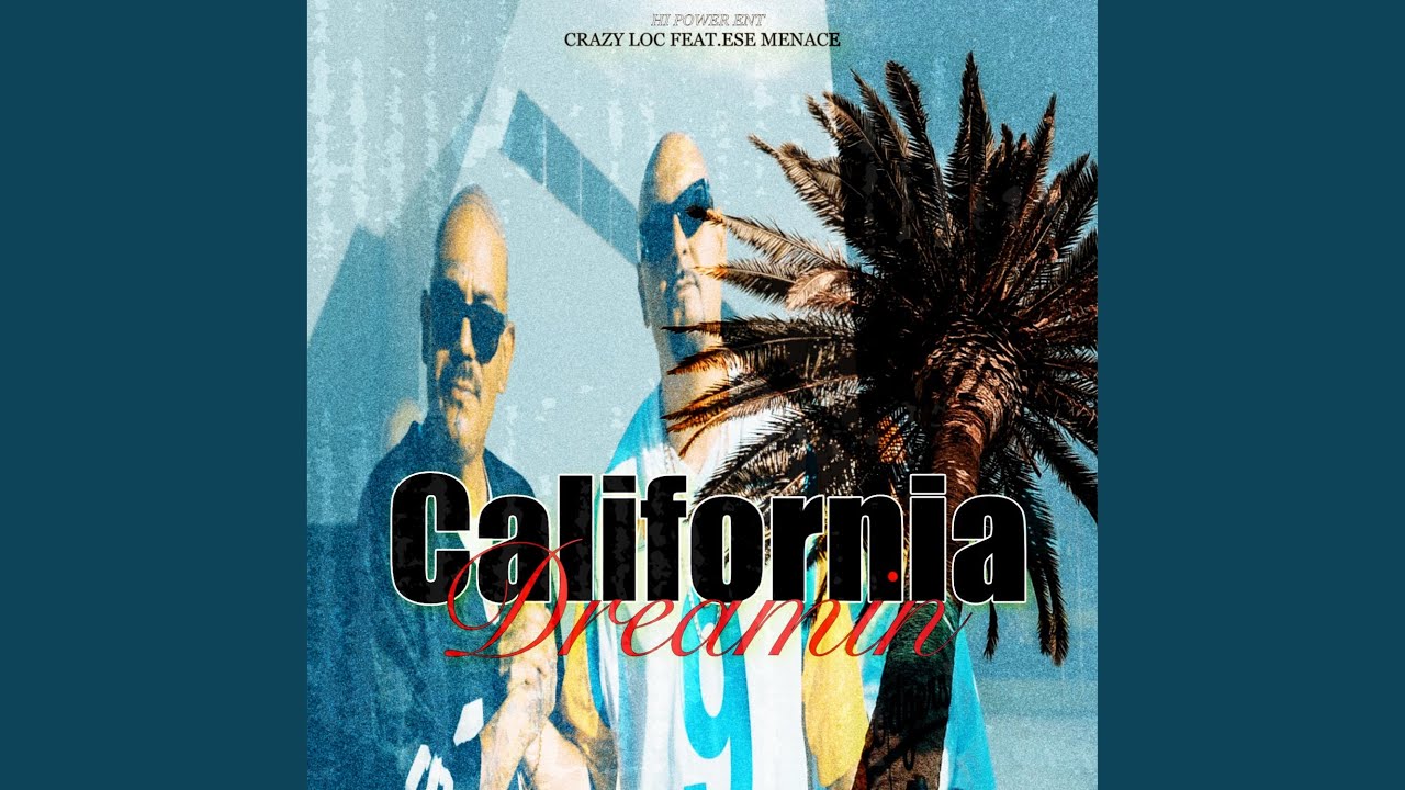 California Dreamin (feat. Ese Menace)
