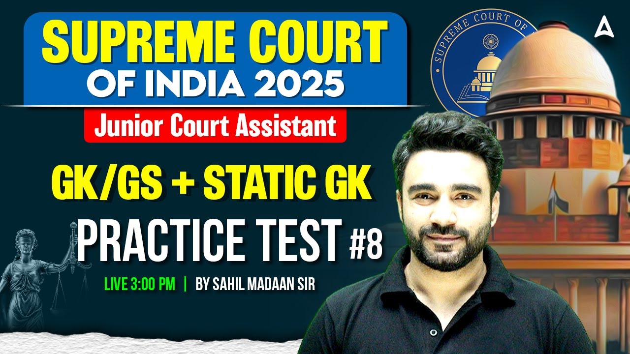 Supreme Court Junior Court Assistant 2025 | JCA GK GS Practice Test 8 | GK GS By Sahil Sir