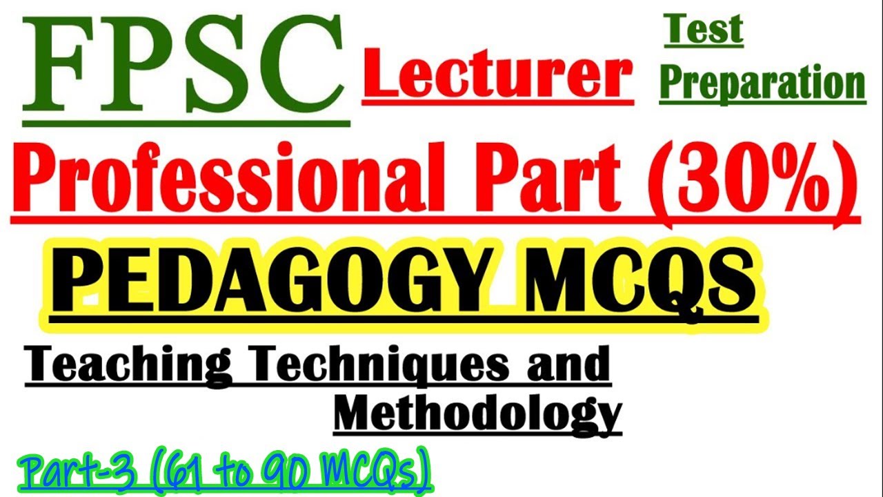 FPSC Pedagogy All MCQs for Lecturer Test | Teaching Techniques and Methodology FPSC MCQs InfoUstaad