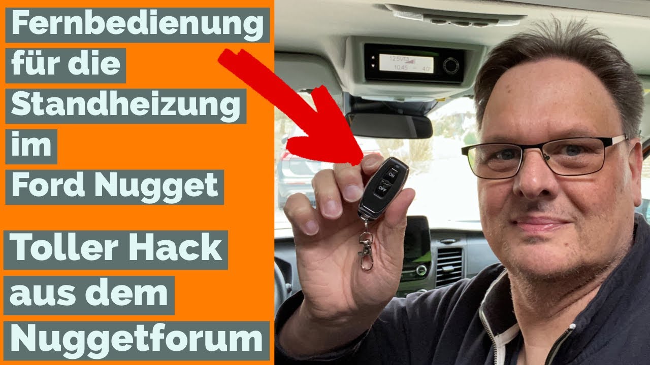 Einfache Fernbedienung f&uuml;r die Standheizung im FORD NUGGET | Nuggetforum-Hack mit Garagentor&ouml;ffner