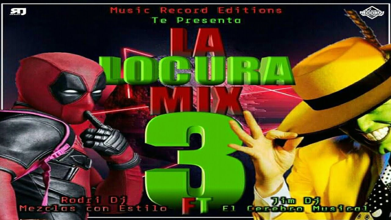 La Locura Mix Vol.3 🌑 JimDJ El Cerebro Musical Ft Rodri DJ - Music Record Editions