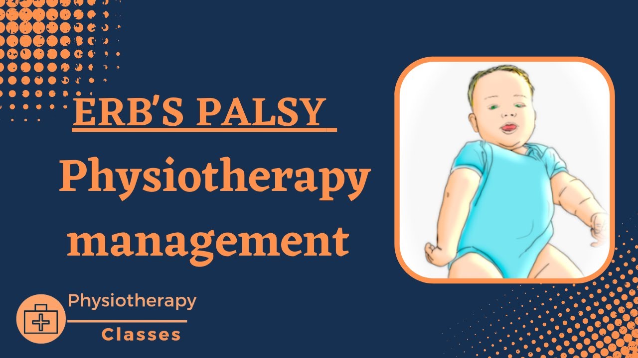 Erbs palsy physiotherapy management|physical therapy for erbs palsy|erbs paralysis|pt management