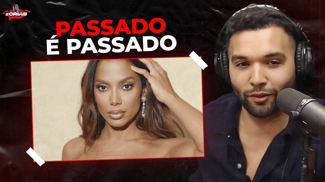 Jonathan Costa ABRE O JOGO sobre Anitta - 2CRIAS PODCAST