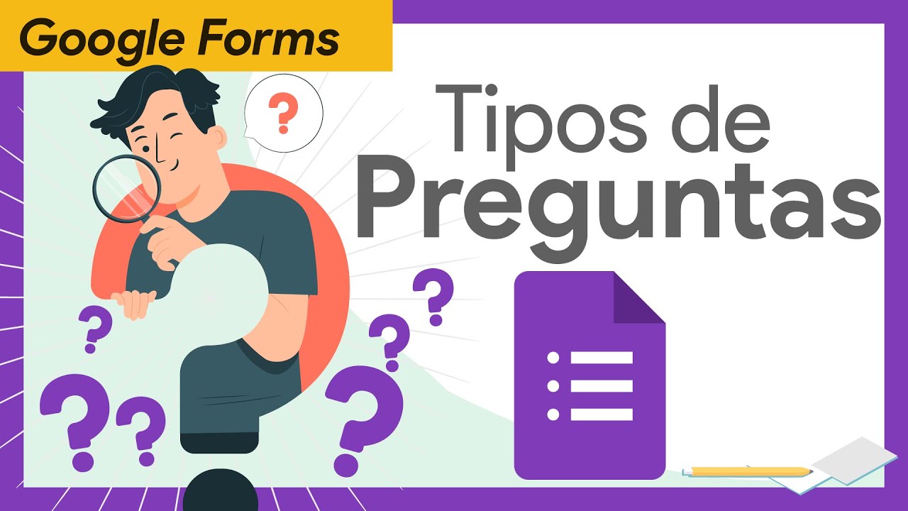 📝 TODOS los TIPOS de PREGUNTAS en FORMULARIOS de Google explicados al DETALLE🔍TUTORIAL GOOGLE FORMS