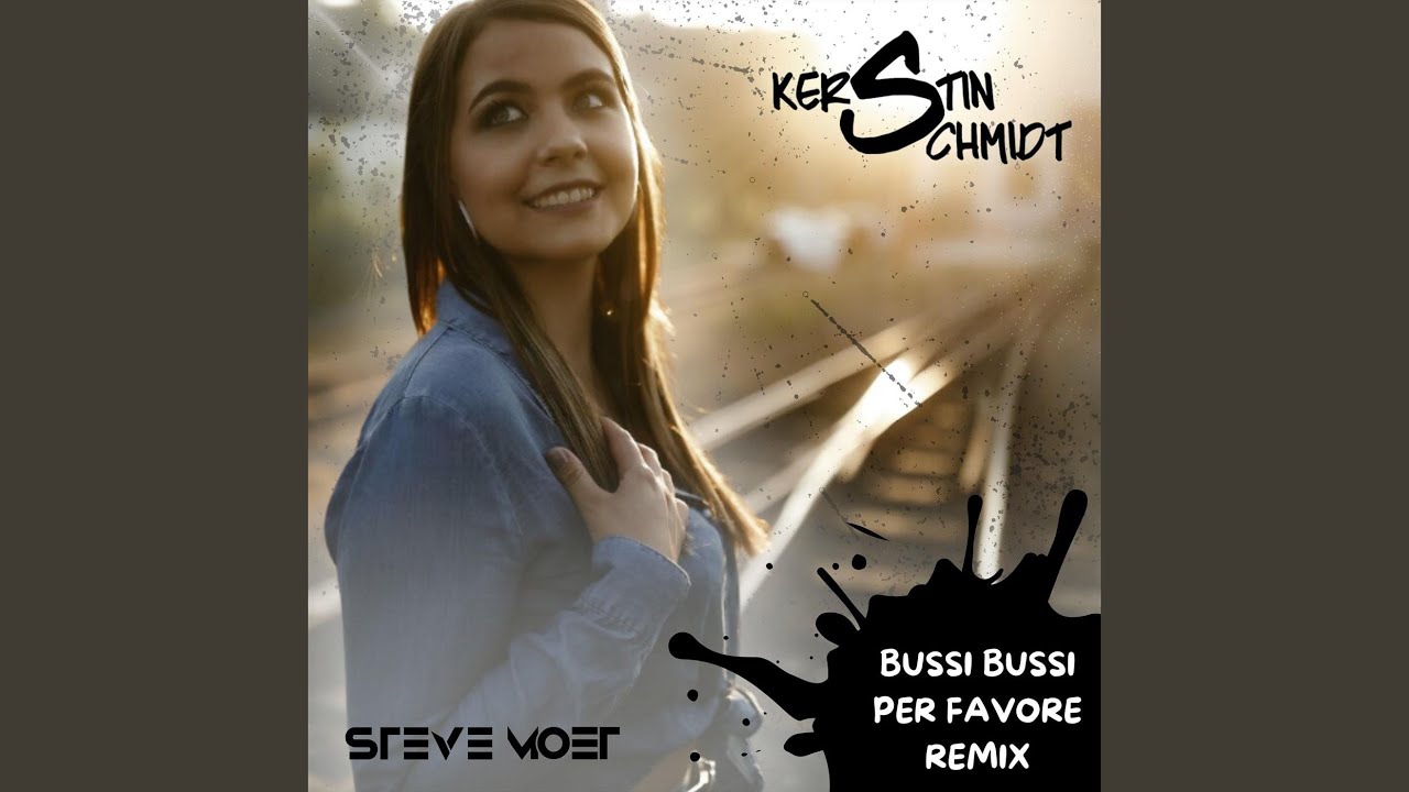 Bussi Bussi per favore (Steve Moet Remix)