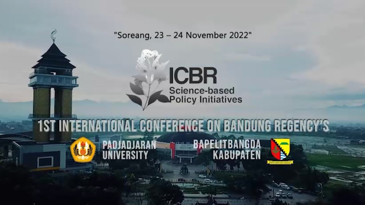 The 1st International Conference on Bandung Regency (ICBR), 23 sd 24 November 2022, Kab Bandung