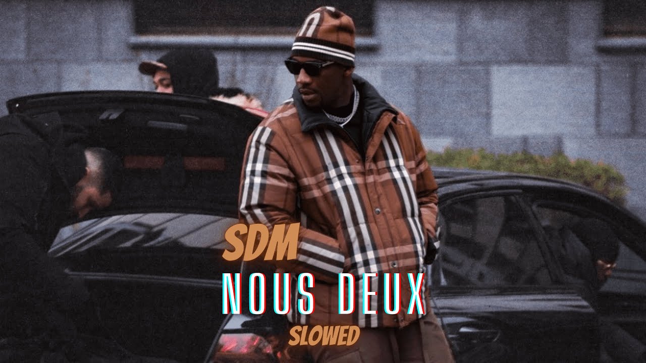 SDM - Nous deux (Slowed & Reverb)