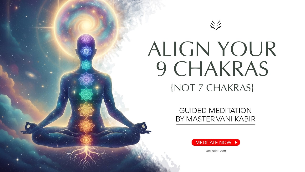 Align Your 9 Chakras Not 7 Chakras Meditation By Master Vani Kabir | Shamanic Ancestral Healer