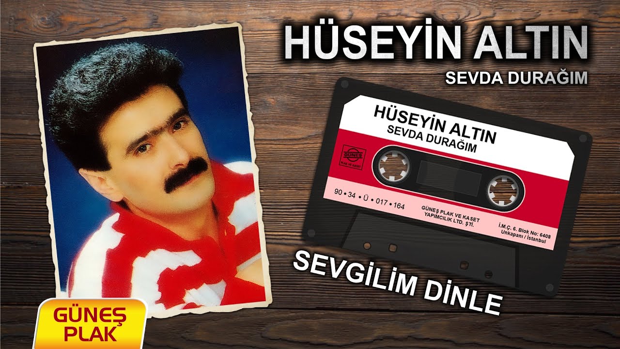 Hüseyin Altın - Sevgilim Dinle I Sevda Durağım 1990 © Güneş Plak