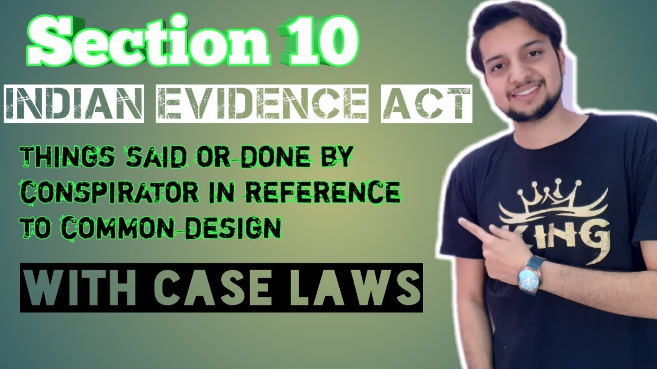 Section 10 Evidence Act | Lecture on Indian Evidence Act | Case Laws & Examples | Hindi & English |
