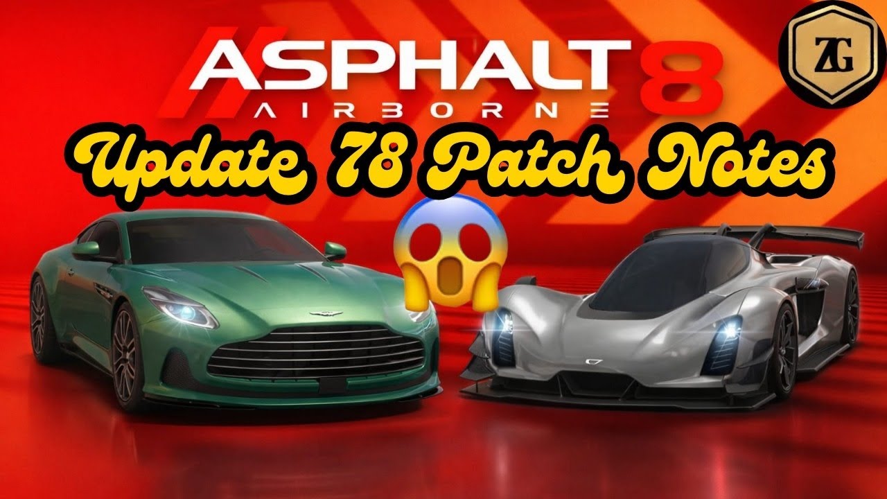 Asphalt 8 Update 78 Detailed Patch Notes New Cars Events and More