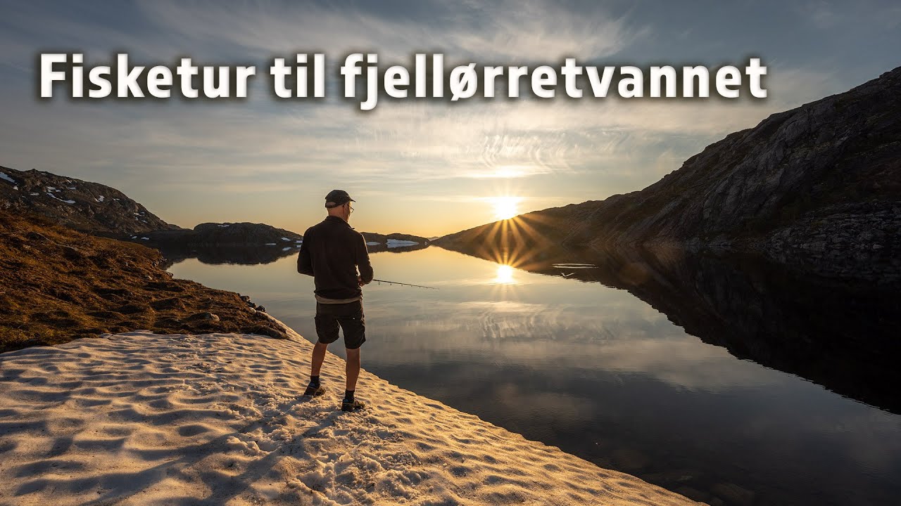 Fisketur til fjellørretvannet