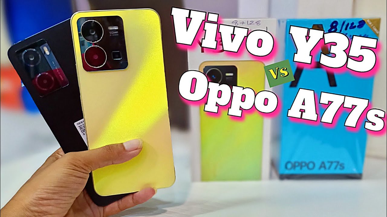 Vivo Y35 Vs Oppo A77s Review , Details Comparison , Specifications , Price & Many More