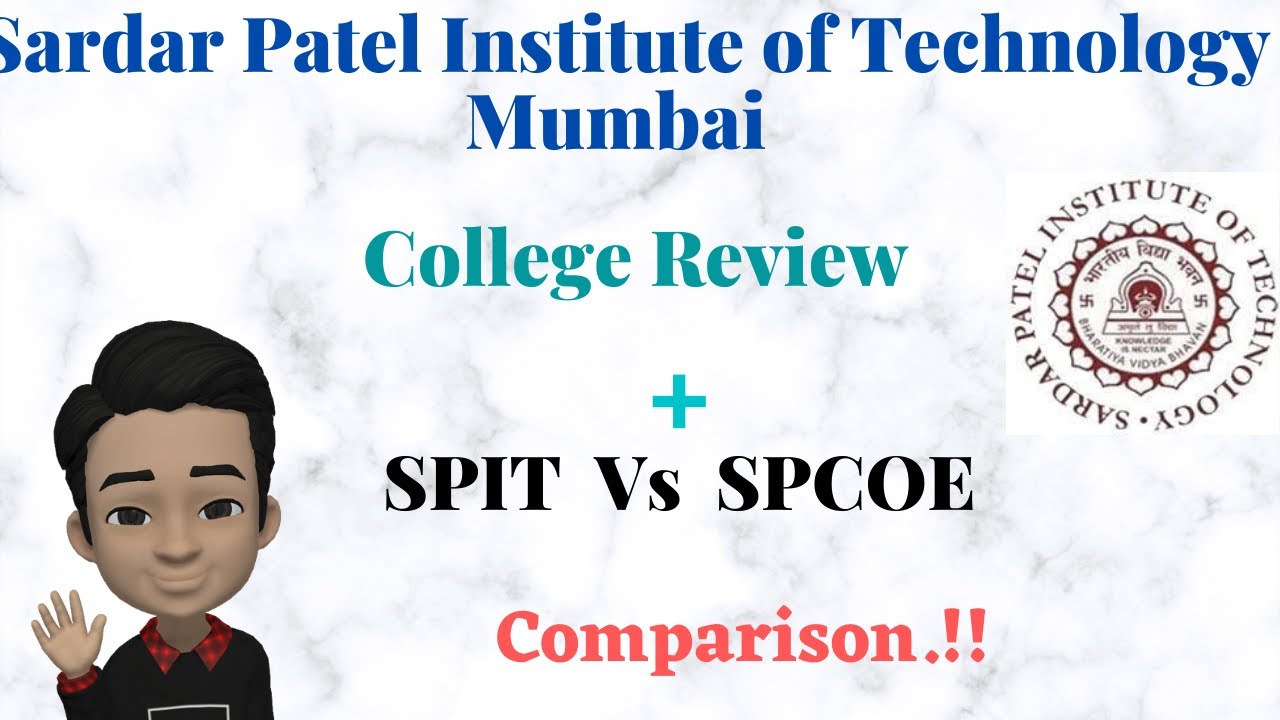 SPIT || Sardar Patel Institute of Technology Mumbai || SPIT Vs SPCOE || College Review.