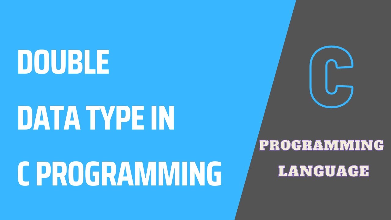 Double Data Type in C Language