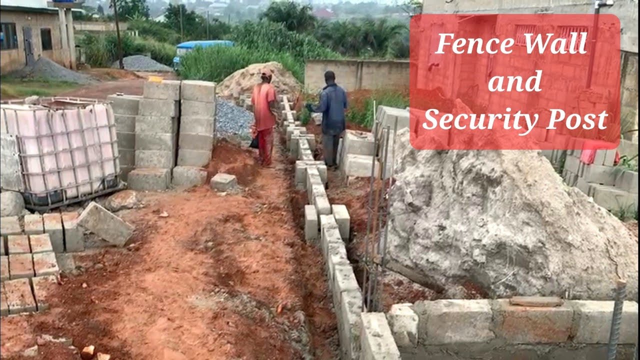 Building in Kumasi, Ghana || Fence Wall & Security Post