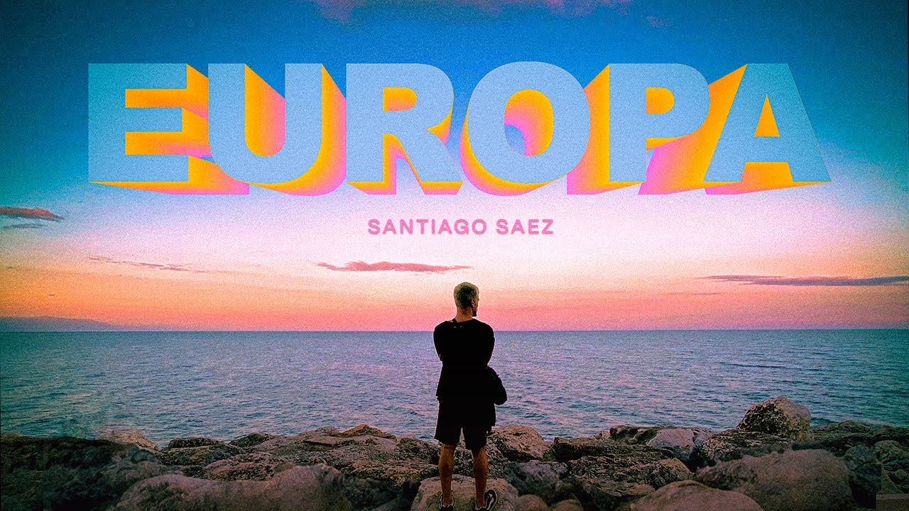 Santiago Saez - EUROPA (Video Oficial)