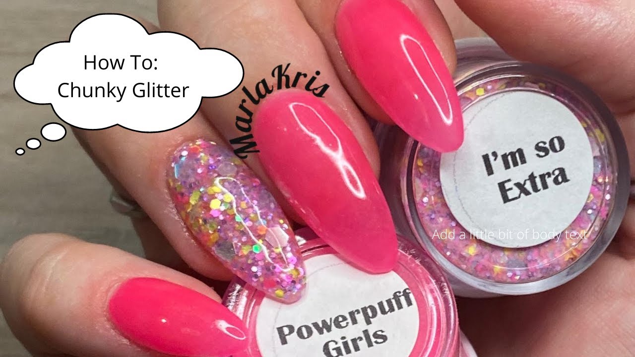 How To: Apply Chunky Glitter Dip Powder