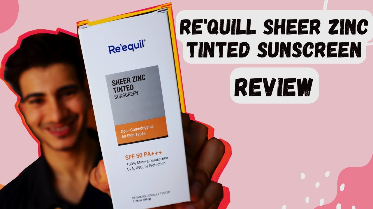 :REEQUIL TINTED SUNSCREEN REVIEW!