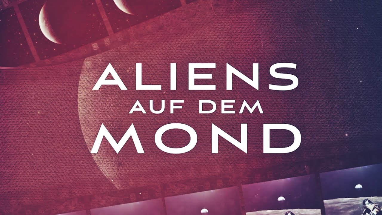 Aliens auf dem Mond (UFO/Alien/Doku/Deutsch/2023/Neu)