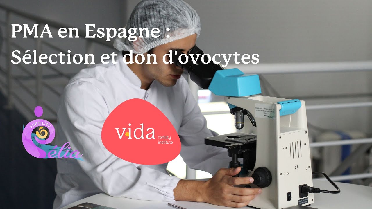 Comment sont sélectionnées les donneuses d’ovocytes en Espagne ? | Vida Fertility
