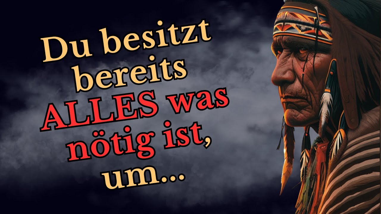 Erschütternde Indianische Weisheiten die Dein Leben zum besseren verändern!