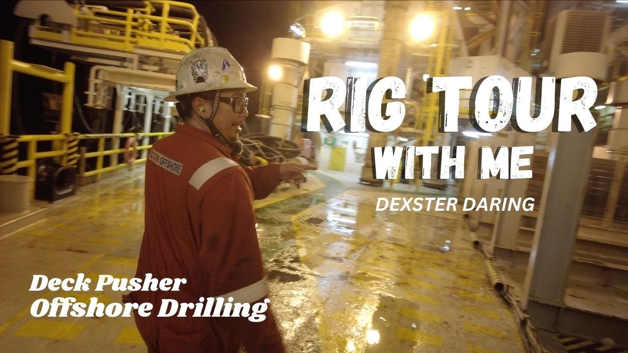 Offshore Drilling Rig Tour with Deck Pusher Dexster