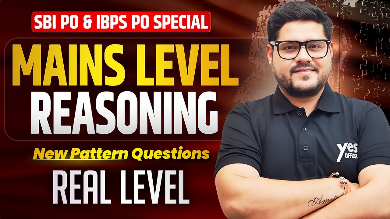 🤩 Special Mains Level Reasoning - New Pattern Questions | SBI PO & IBPS PO 2025 | Ankush Lamba
